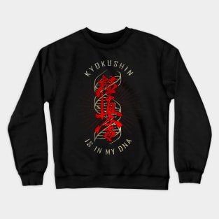 Kyokushin Karate in my DNA Crewneck Sweatshirt